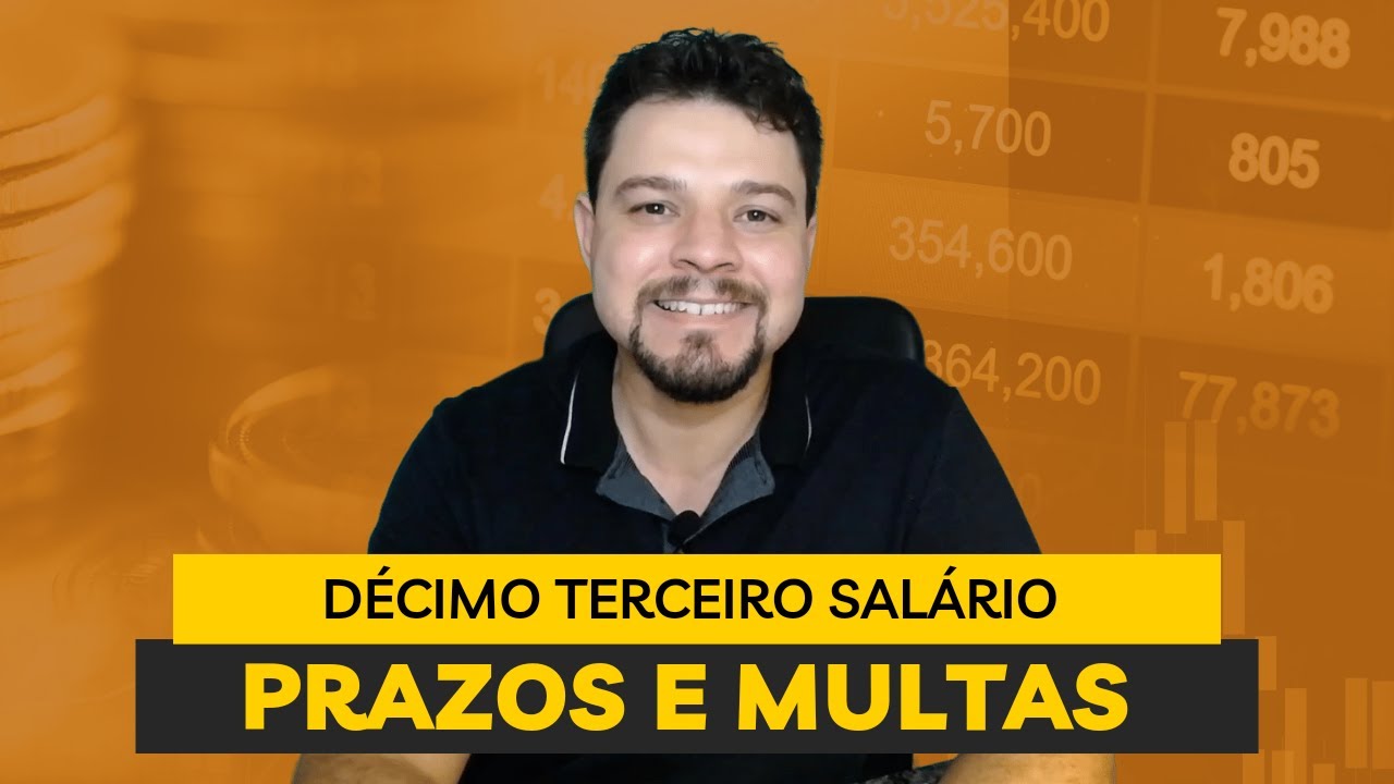 💲 DÉCIMO TERCEIRO SALÁRIO - PRAZOS DE PAGAMENTO E MULTAS POR ATRASO ...
