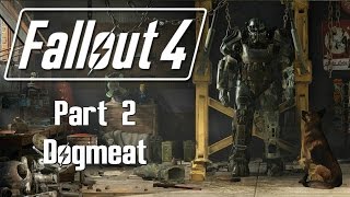 Fallout 4 - Part 2 - Dogmeat