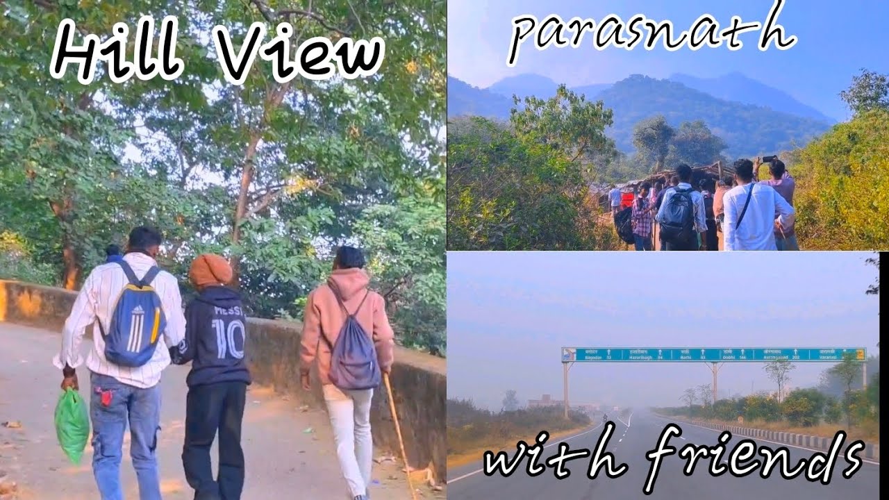 parasnath Vlog Video....With Friends....2025....#
