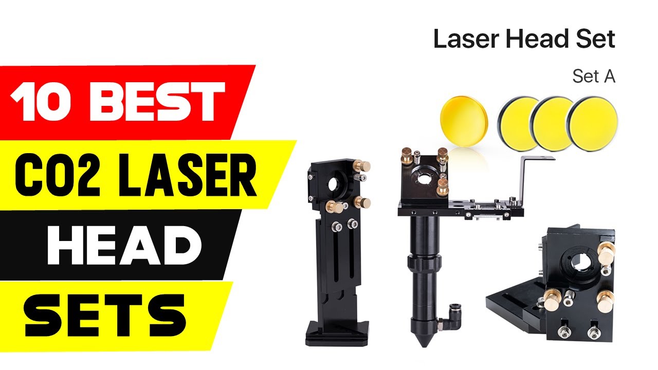 Top 10 Best CO2 Laser Head Sets for 2021
