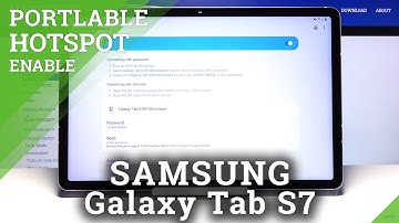 How to Enable Portable Hotspot on SAMSUNG Galaxy Tab S7 – Share Wi-Fi