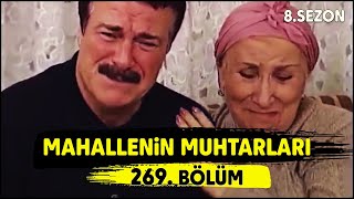 Mahallenin Muhtarları Behiye Eve Dönüyor 269 Bölüm