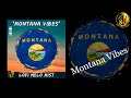 Montana vibes album  lofi melo mist