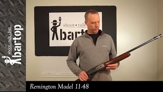 Part 2: Remington Model 11-48 Review