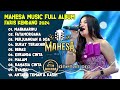 MAHESA MUSIC FULL ALBUM 2024 || FARIS KENDANG KOPLO DANGDUT LAWAS