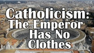 Why Catholicism is WRONG