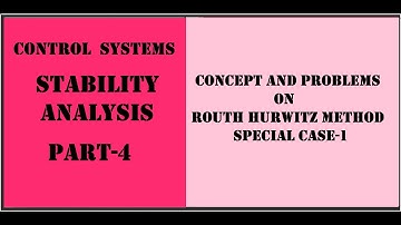 Special Case-1 Routh Hurwitz Method,Concept and Problems |Part-4 Stability Analysis
