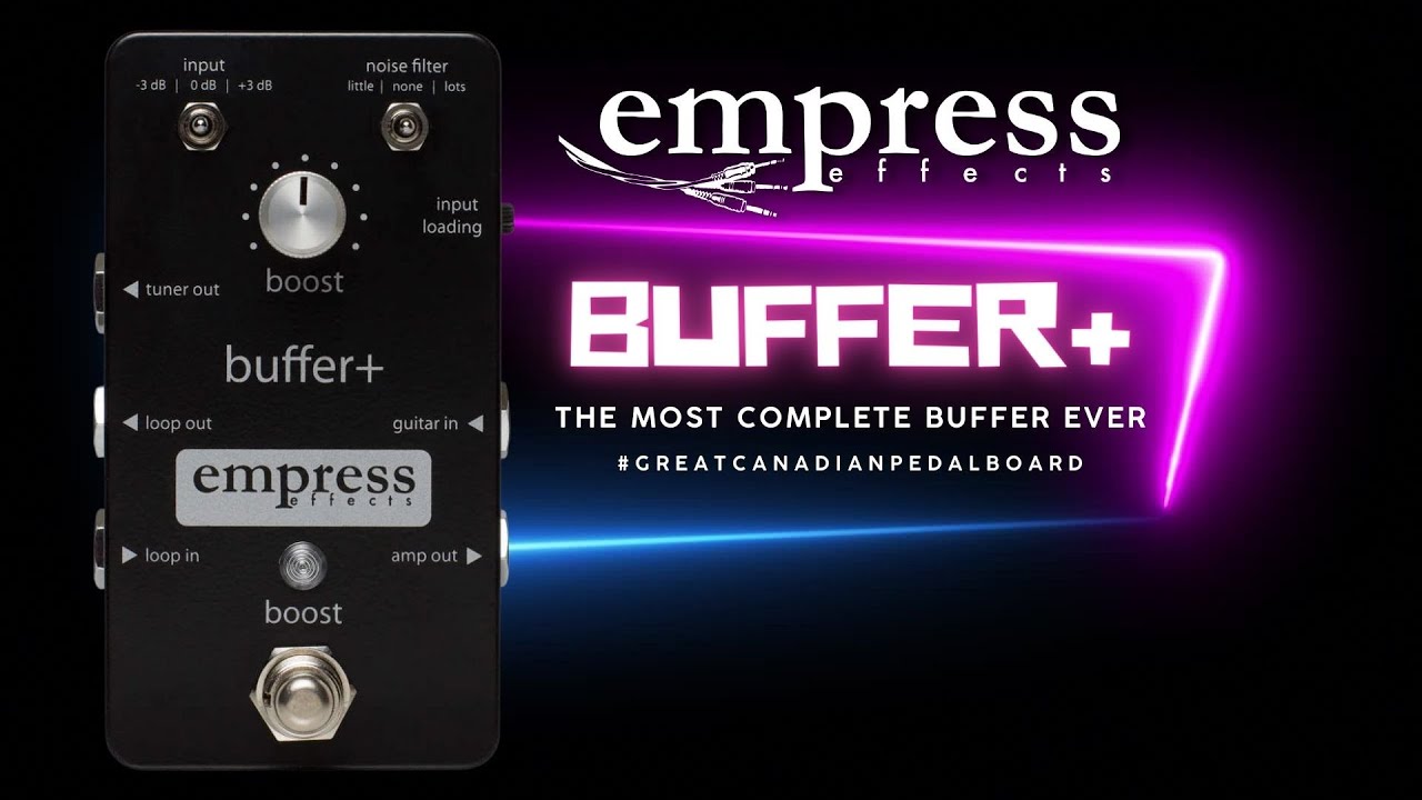 Empress Effects Buffer+ Walkthrough | THE GREAT CANADIAN PEDALBOARD