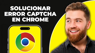 Como Arreglar Un Error De Captcha En Chrome