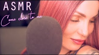 Asmr Come Close To Me Extra Close Up Gentle Whispering For Sleep