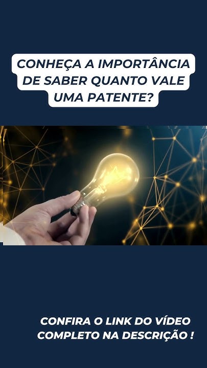 Conheça a importância da valoração de uma patente - YouTube