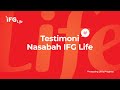 Ifg life  testimonial nasabah 2