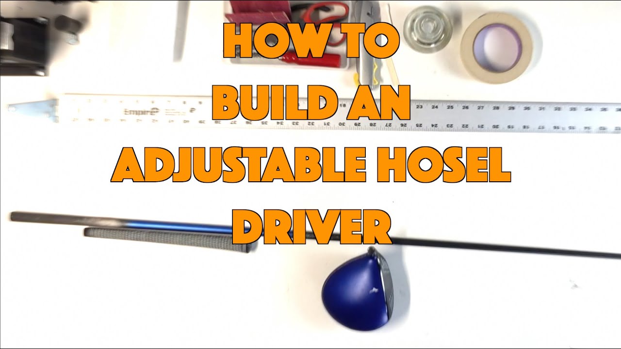 HOW TO BUILD AN ADJUSTABLE HOSEL DRIVER YouTube