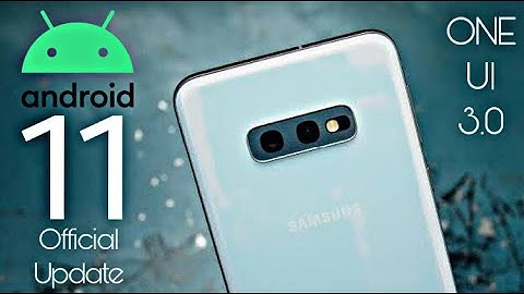 Samsung Galaxy S10e Android 11 Official Update  (Beta)