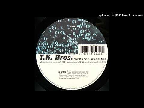T.K. Bros. — T.K. Bros. - Summer Tune