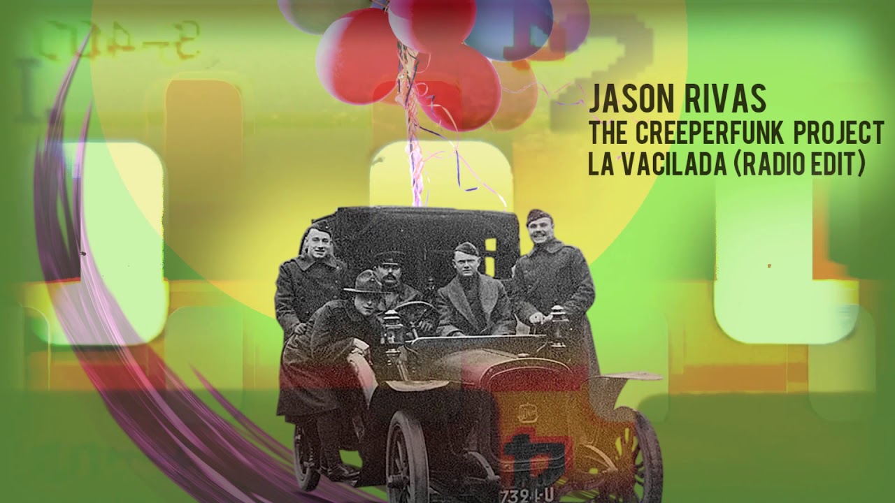 Jason Rivas & The Creeperfunk Project - La Vacilada (Official Audio)