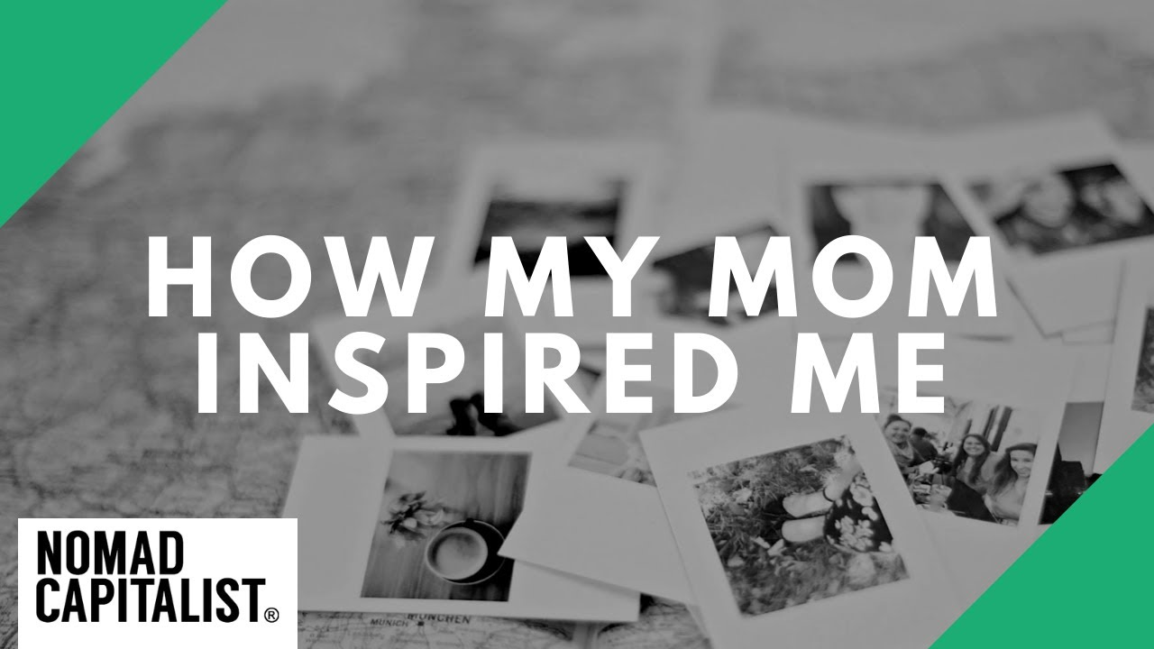 How My Mom Inspired Me as a Nomad