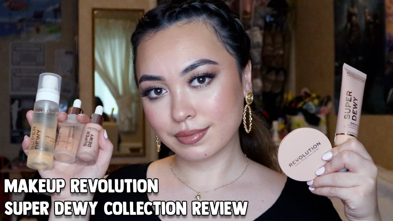 NEW Makeup Revolution Super Dewy Collection Review YouTube