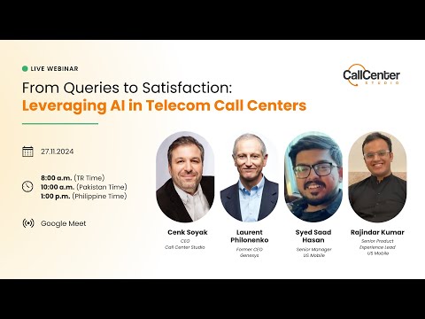 Call Center Studio Webinar | From Queries to Satisfaction: Leveraging AI in Telecom Call Centers - video from Call Center Studio