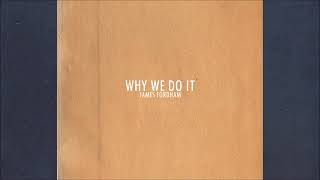 James Fordham - Why We Do It