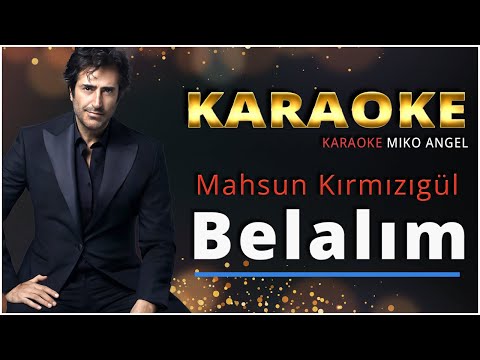 karaoke - Belalım - Mahsun Kırmızıgül