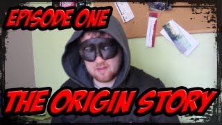 SO YOU'RE A SUPERHERO Episode 1 - The Origin Story