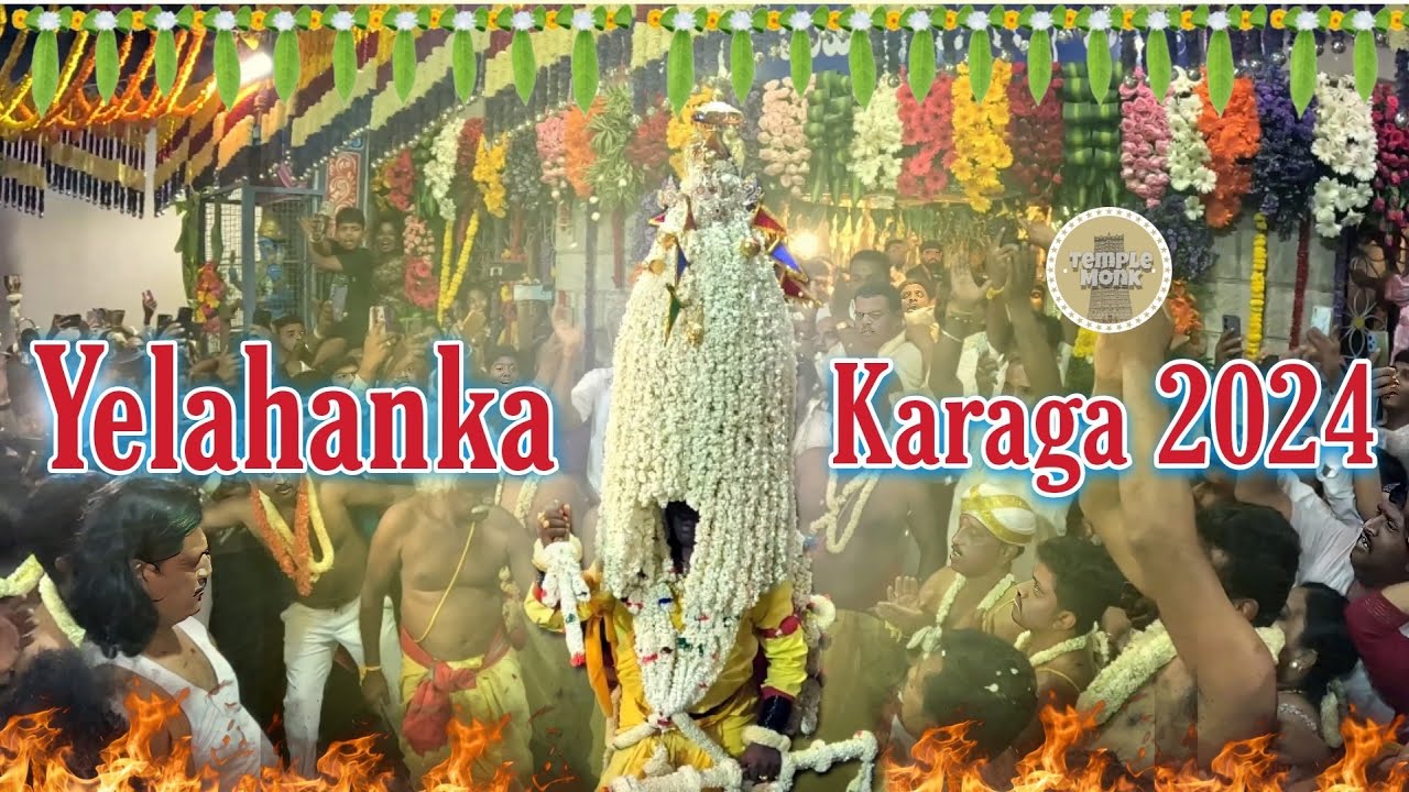 Yelahanka Karaga 2024 | Maheshwaramma Devi Karaga Mahaotsava 2024 | 