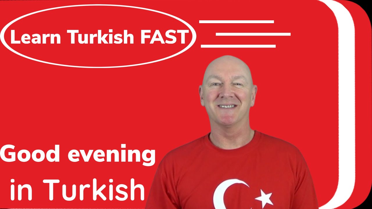 Learn Turkish How To Say Good Evening In Turkish Learn Turkish Language Jingle Jeff 