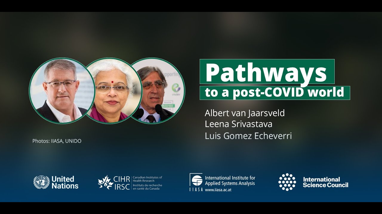 IIASA-ISC: Bouncing Forward Sustainably - Pathways to a post-COVID World