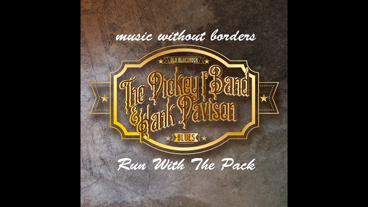 2021 - Run With The Pack - DICKEY F. & HANK DAVISON