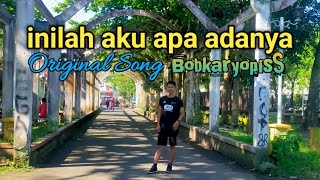 INILAH AKU APA ADANYA - ORIGINAL SONG BobkaryopisS