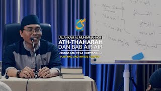 [FULL] Ath-tharah Dan Bab Air-Air - Ustadz Abu Ya'La Kurnaedi, Lc