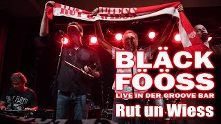 BLÄCK FÖÖSS - Rut un Wiess (Live Groove Bar)