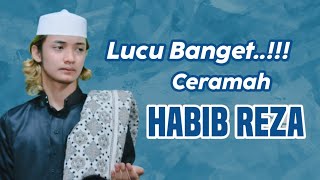 CERAMAH PENUH HIKMAH - HABIB REZA AL-HADDAD || RUTINAN BERKAH MASYAYIKH