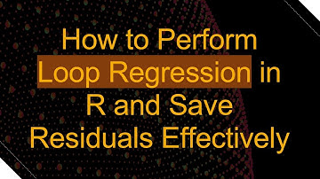 How to Perform Loop Regression in R and Save Residuals Effectively