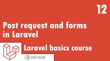 Laravel basics Course - Post request and forms in Laravel #12