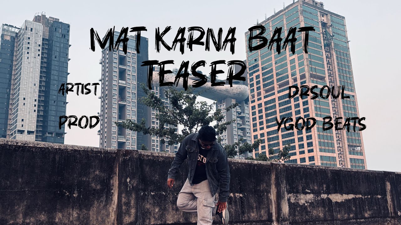 MAT KARNA BAAT - DrSOUL | PROD BY 