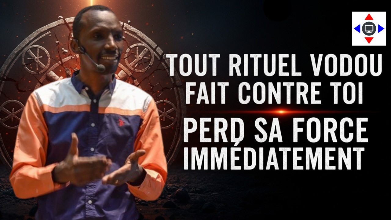 Tout rituel vodou fait contre toi perd sa force immédiatement #chrisndikumana #kanguka #prière