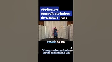 Pt8 Poi Butterfly Variations for Dancers #español  #PoiLesson #PoiTutorial #PoiDance  #FlowArts