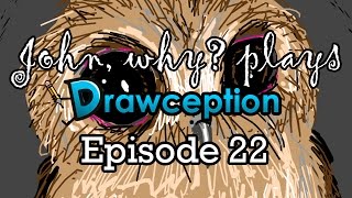 John, why? Plays Drawception! Episode 22: Scary Cute Owl