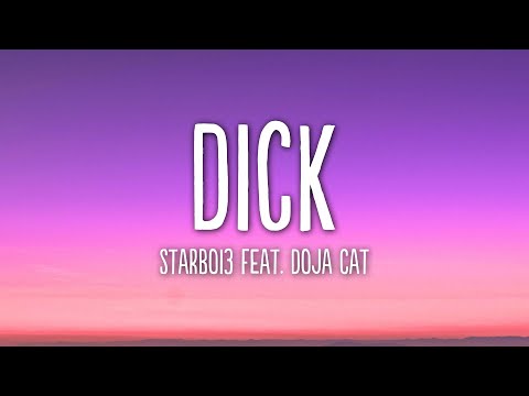 Starboi3 - Dick (Lyrics) ft. Doja Cat