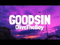 Olivetheboy  goodsin lyrics