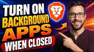 How To Turn On Background Apps When Brave Browser Is Closed [2026 Guide]