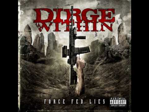 Force Fed Lies - Dirge Within