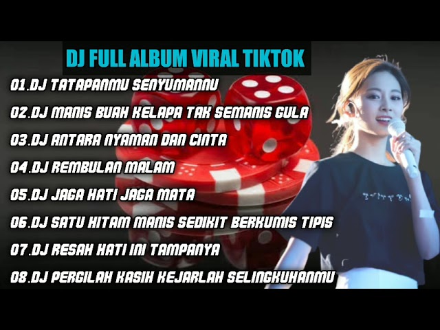 DJ TIKTOK TERBARU | DJ TATAPANMU SENYUMANMU REMIX FULL ALBUM VIRAL class=