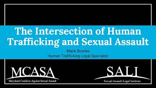 (ASL Provided) 3/05/26: MCASA's SAVAT: The Intersection Between Human Trafficking & Sexual Assault