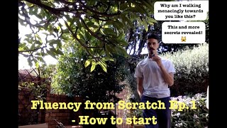 How To Learn Any Language From Zero - Fluency From Scratch Lesson 1