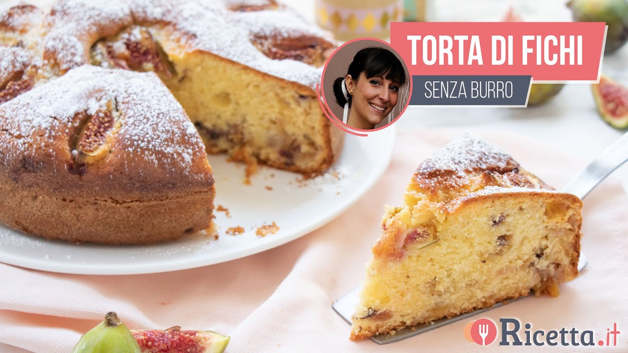 Torta di Fichi (soffice e senza burro) - Ricetta.it