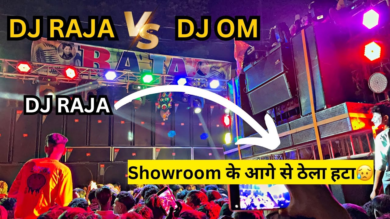 DJ RAJA VS DJ OM || Balaji Yatra 2024 || ठेला हटा आगे से #djvlog # ...