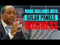 10 most profitable solar energy  solar panels business ideas which will make you a millionaire